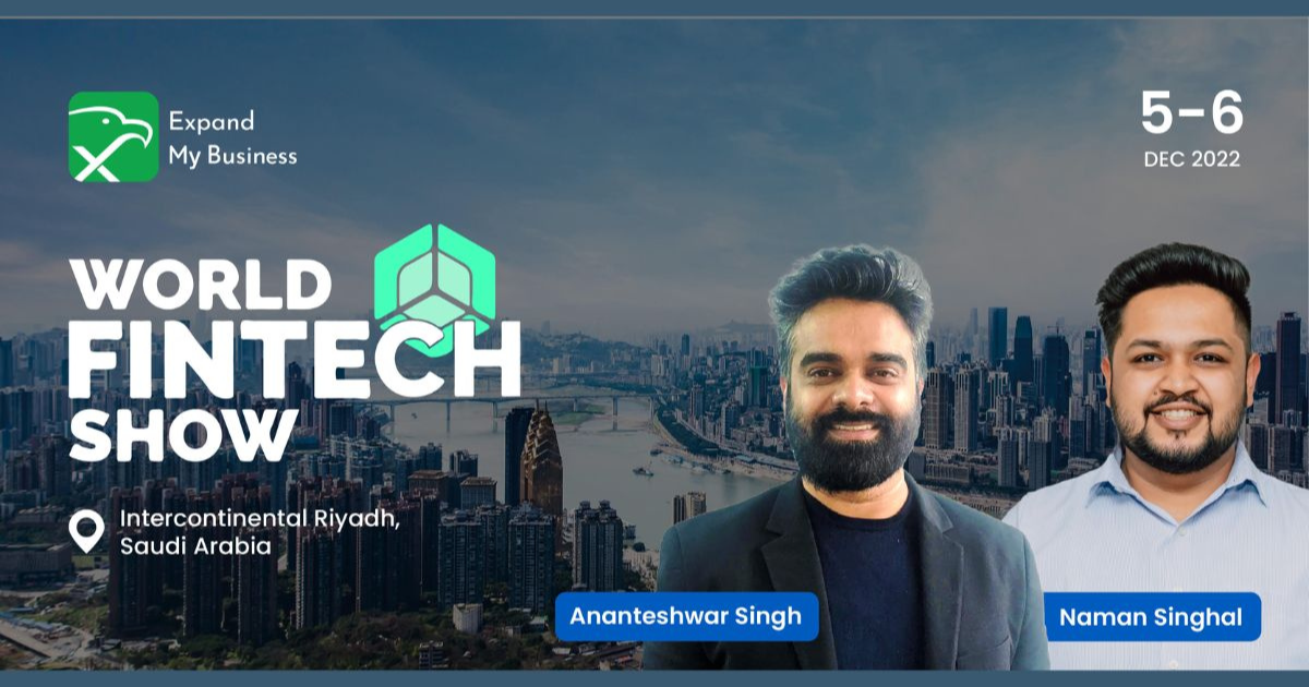Set to Disrupt the Fintech Space, Expand My Business is all Geared Up for World Fintech Show, Saudi Arabia